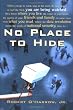 No Place to Hide: Behind the Scenes of Our Emerging Surveillance Society