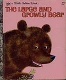 The Large and Growly Bear