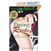 Dating Rocks!: The 21 Smartest Moves Women Make for Love
