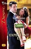 His Expectant Ex (Silhouette Desire)