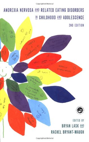 Anorexia Nervosa and Related Eating Disorders in Childhood and Adolescence: 2nd Edition