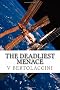 The Deadliest Menace