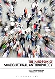 The handbook of sociocultural anthropology
