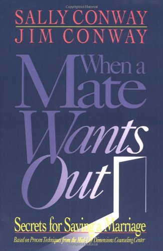 when a mate wants out secrets for saving a marriage