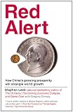 Red Alert: How Chinas Growing Prosperity Will Strangle World Growth