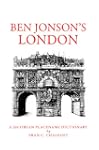 Ben Jonson's London: A Jacobean Place...