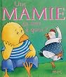 Une Mamie �a sert � quoi ?