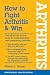 Books : How to Fight Arthritis & Win