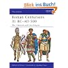 Roman Centurions 31 BC-AD 500: The Classical and Late Empire (Men-at-Arms)