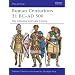 Roman Centurions 31 BC-AD 500: The Classical and Late Empire