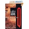 The Lost Gospel: The Book of Q and Christian Origins