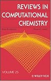 Reviews in Computational Chemistry: v. 25 (Reviews in Computational Chemistry)