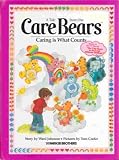 Caring Is What Counts, No. 5 (Tale from the Care Bears)