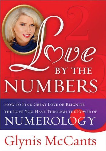 Love by the Numbers: How to Find Great Love or 
