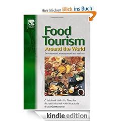 Food Tourism Around The World: Development, Management and Markets (New Canadian Library)