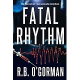 fatal rhythm a medical thriller and christian mystery texas medical center mystery volume 1