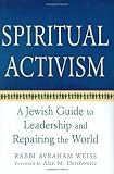 Spiritual Activism: A Jewish Guide to Leadership and Repairing the World