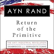 Return of the Primitive: The Anti-Industrial Revolution | [Ayn Rand, Peter Schwartz]