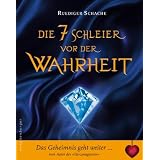 Die 7 Schleier vor der Wahrheitvon "Ruediger Schache"