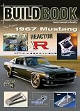 Build Book #5 From Concept to Reality 1967 Mustang Reactor