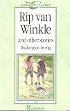 Rip van Winkle and Other Stories (Longman Classics, Stage 2)