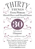 30 Things Every Woman Should Have and Should Know by the Time She's 30