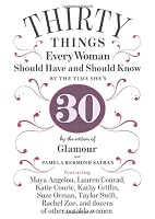 30 Things Every Woman Should Have and Should Know by the Time She's 30
