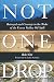 Not One Drop: Betrayal and Courage in the Wake of the Exxon Valdez Oil Spill
