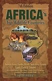 Africa's Top Wildlife Countries: Botswana, Kenya, Namibia, Rwanda, South Africa, Tanzania, Uganda, Zambia & Zimbabwe