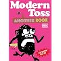 Modern Toss: Another Book: featuring Mister Tourette