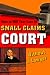 How to Win Your Case In Small Claims Court Without a Lawyer