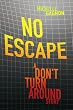 No Escape