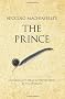 Niccolo Machiavelli's the "Prince": A 52 Brilliant Ideas Interpretation (Infinite Success Series)