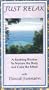 Just Relax: A Soothing Routine to Nurture the Body and Calm the Mind [VHS]
