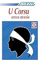 U Corsu senza Straziu ; Enregistrements CD Audio (x3)