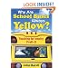 Why Are School Buses Always Yellow?: Teaching for Inquiry, PreK-5