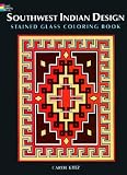 Southwest Indian Design Stained Glass Coloring Book   [COLOR BK-SOUTHWEST INDIAN DESI] [Paperback]