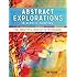 Abstract Explorations in Acrylic Painting: Fun, Creative and Innovative Techniques