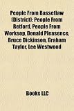 Produkt-Bild: People from Bassetlaw (District): People from Retford, People from Worksop, Donald Pleasence, Bruce Dickinson, Graham Taylor, Lee Westwood