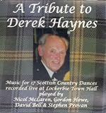 A Tribute to Derek Haynes - Music for 17 Scottish Country Dances.