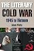 Literary Cold War, 1945 to Vietnam