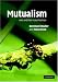 The Evolutionary Ecology of Ant-Plant Mutualisms (Cambridge Studies in Ecology) by Andrew James Beattie ISBN 0521252814