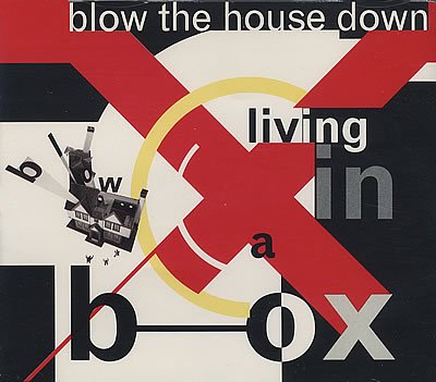 Living In A Box - Blow The House Down [Club Dub] Lyrics - Zortam Music