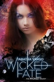 Wicked Fate (The Wicked Trilogy)