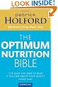 The Optimum Nutrition Bible: The Book You Have To Read If Your Care About Your Health: The Book You Have to Read If You Care About Your Health