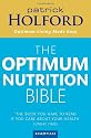 The Optimum Nutrition Bible: The Book You Have To Read If Your Care About Your Health: The Book You Have to Read If You Care About Your Health