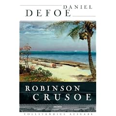Robinson Crusoe - Vollst�ndige Ausgabe