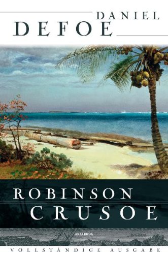 Produkt-Bild: Robinson Crusoe - Vollst&auml;ndige Ausgabe