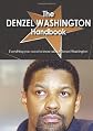 The Denzel Washington Handbook - Everything you need to know about Denzel Washington