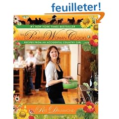 The Pioneer Woman Cooks: Recipes from an Accidental Country Girl